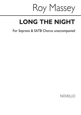 Roy Massey: Long The Night: Gemischter Chor mit Begleitung