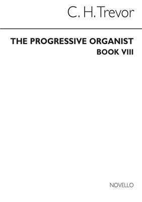 Progressive Organist Book 8