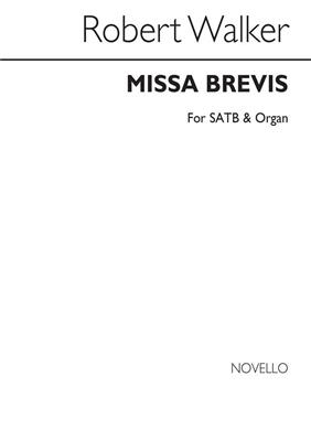 Robert Walker: Missa Brevis: Gemischter Chor mit Klavier/Orgel
