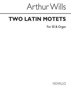 Arthur Wills: Two Latin Motets: Gesang mit Klavier