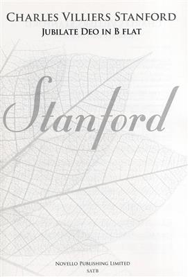 Charles Villiers Stanford: Jubilate Deo In B Flat Op.10 (New Engraving): Gemischter Chor mit Klavier/Orgel