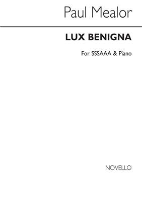 Paul Mealor: Lux Benigna: Frauenchor mit Klavier/Orgel