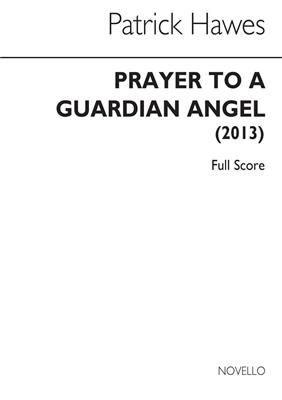 Patrick Hawes: Prayer To A Guardian Angel: Kammerensemble