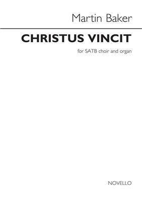 Martin Baker: Christus Vincit: Gemischter Chor mit Klavier/Orgel