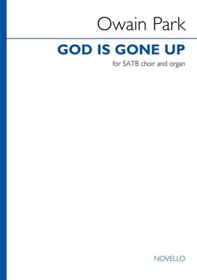 Owain Park: God Is Gone Up: Gemischter Chor mit Klavier/Orgel
