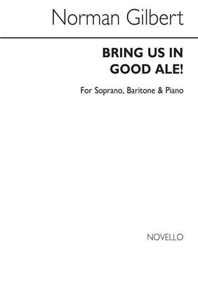 Norman Gilbert: Bring Us In Good Ale: Gesang Duett