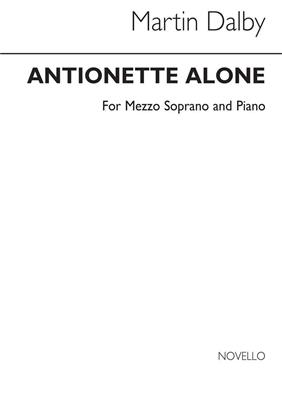 Martin Dalby: Antoinette Alone for Mezzo-Soprano and P.: Gesang mit Klavier