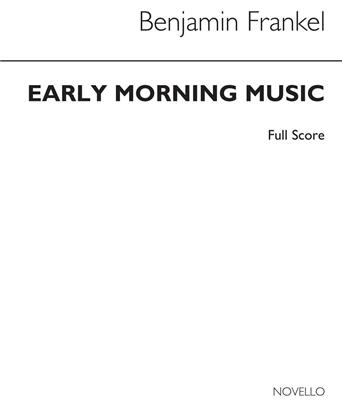 Benjamin Frankel: Early Morning Music (Score): Bläserensemble