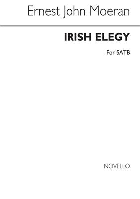 E.J. Moeran: Irish Elegy for SATB Chorus: Gemischter Chor mit Begleitung