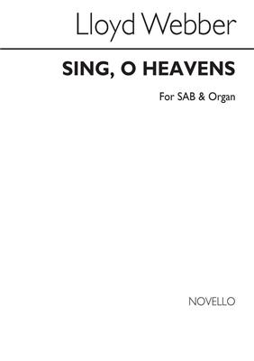 William Lloyd Webber: Sing, O Heavens: Gemischter Chor mit Begleitung