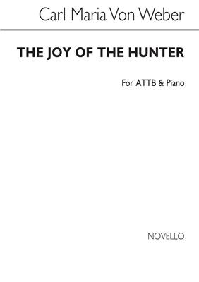 Carl Maria von Weber: Huntsmen's Chorus (The Joy Of The Hunter): Gemischter Chor mit Klavier/Orgel