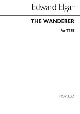 Edward Elgar: The Wanderer (TTBB): Männerchor mit Begleitung