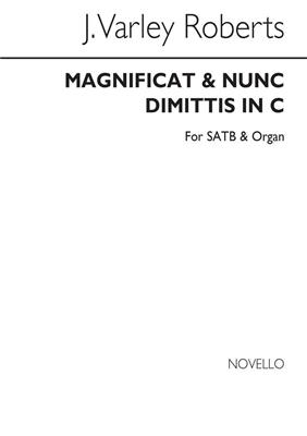 J. Varley Roberts: Magnificat And Nunc Dimittis In C: Gemischter Chor mit Klavier/Orgel