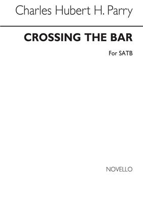 Hubert Parry: Crossing The Bar: Gemischter Chor mit Begleitung