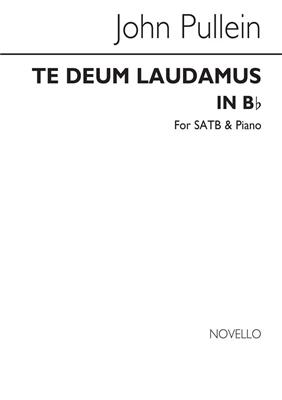 John Pullein: Te Deum Laudamus In B Flat: Gemischter Chor mit Klavier/Orgel