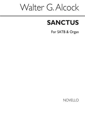 Walter G. Alcock: Sanctus (SATB/Organ): Gemischter Chor mit Klavier/Orgel