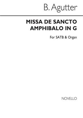 Benjamin Agutter: Missa De Sancto Amphibalo (Communion Service) In G: Gemischter Chor mit Klavier/Orgel