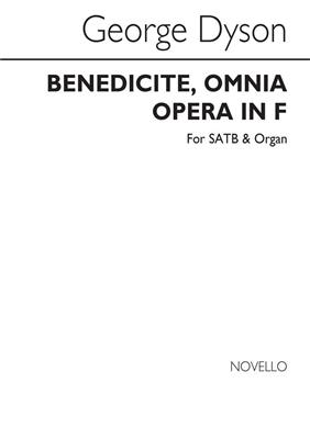 George Dyson: Benedicite In F: Gemischter Chor mit Klavier/Orgel