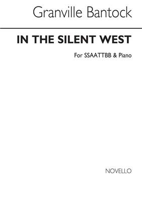 Granville Bantock: In The Silent West: Gemischter Chor mit Klavier/Orgel