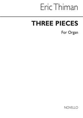 Eric Thiman: Three Pieces for Organ: Orgel