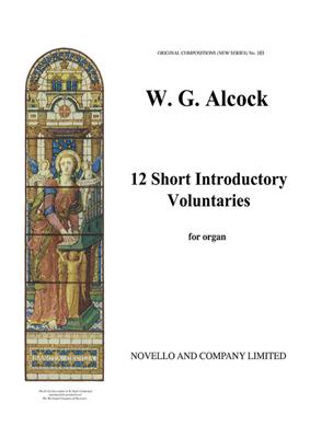 Walter G. Alcock: 12 Short Introductory Voluntaries For Organ: Orgel
