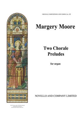 Margery Moore: Two Chorale Preludes: Orgel