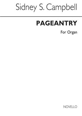 Sidney Campbell: Pageantry: Orgel