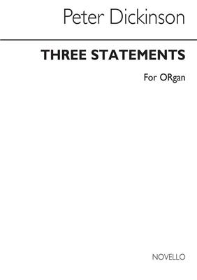 Peter Dickinson: Three Statements for Organ: Orgel