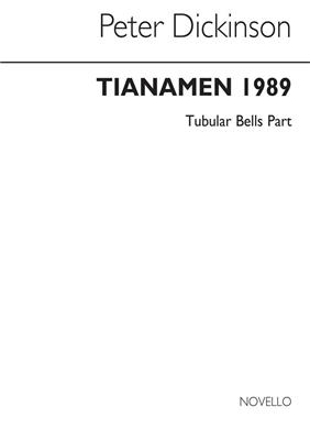 Peter Dickinson: P Tiananmen 1989 Tubular Bells Part: Sonstige Percussion