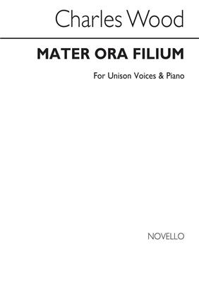 Charles Wood: Mater Ora Filium: Gesang mit Klavier