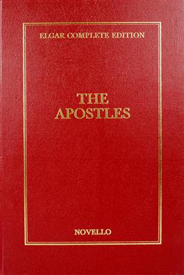 Edward Elgar: The Apostles Complete Edition (Cloth): Gemischter Chor mit Ensemble