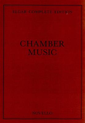 Edward Elgar: Chamber Music Complete Edition: Kammerensemble