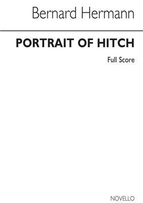 Bernard Herrmann: Portrait Of Hitch: Orchester