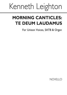 Kenneth Leighton: Te Deum Morning Canticles: Gemischter Chor mit Begleitung