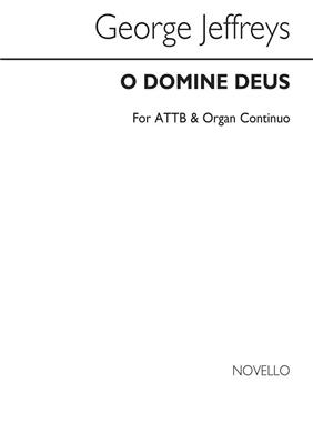 George Jeffreys: O Domine Deus/O Deus Meus: Männerchor mit Klavier/Orgel