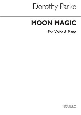 Dorothy Parke: Moon Magic Vce/Pf: Gesang mit Klavier