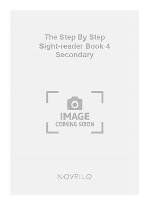Albert Howe: The Step By Step Sight-reader Book 4 Secondary
