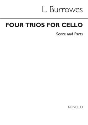 Four Trios For Cello: (Arr. L. Burrowes): Cello Ensemble