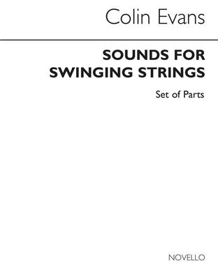 Colin Evans: Sounds For Swinging Strings (Parts): Kammerensemble