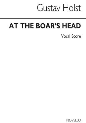Gustav Holst: At The Boar's Head: Orchester mit Gesang