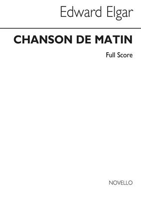 Edward Elgar: Chanson De Matin (Full Score): Orchester