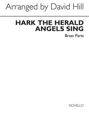 Hark The Herald Angels Sing (Brass Parts): (Arr. David Hill): Gemischter Chor mit Ensemble