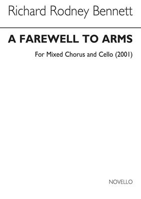 Richard Rodney Bennett: A Farewell To Arms for SATB Chorus and Cello: Gemischter Chor mit Begleitung