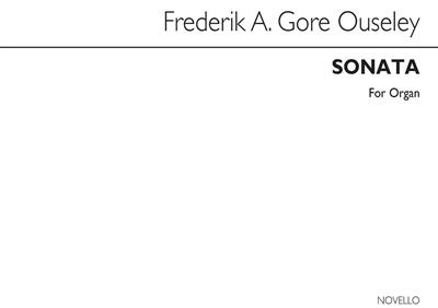 F.A. Gore Ouseley: First Sonata For Organ: Orgel