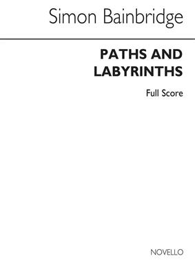 Simon Bainbridge: Paths And Labyrinths For Double Reed Septet: Holzbläserensemble