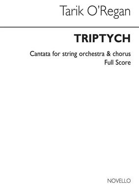 Tarik O'Regan: Triptych: Gemischter Chor mit Ensemble