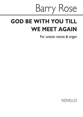 Barry Rose: God Be With You Till We Meet Again: Gemischter Chor mit Klavier/Orgel