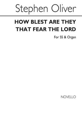 Stephen Oliver: How Blest Are They That Fear The Lord: Frauenchor mit Klavier/Orgel
