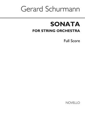 Gerard Schurmann: Sonata For String Orchestra: Streichorchester