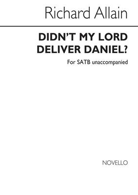 Didn't My Lord Deliver Daniel?: (Arr. Richard Allain): Gemischter Chor mit Begleitung